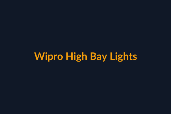 Wipro High Bay Lights available at Raguveer Electric Talala